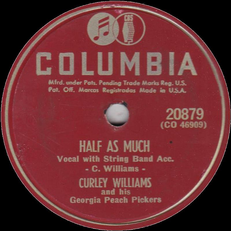 Half As Much - Curley WIlliams [Columbia 20879]